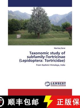 预订 Taxonomic study of subfamily-Tortricinae (Lepidoptera: Tortricidae) [9786139902866]