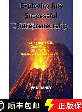 【3-4周达】Exploding Into Successful Entrepreneurship: Bringing Your God-Given Gift to the Surface Fo... [9780970226570]