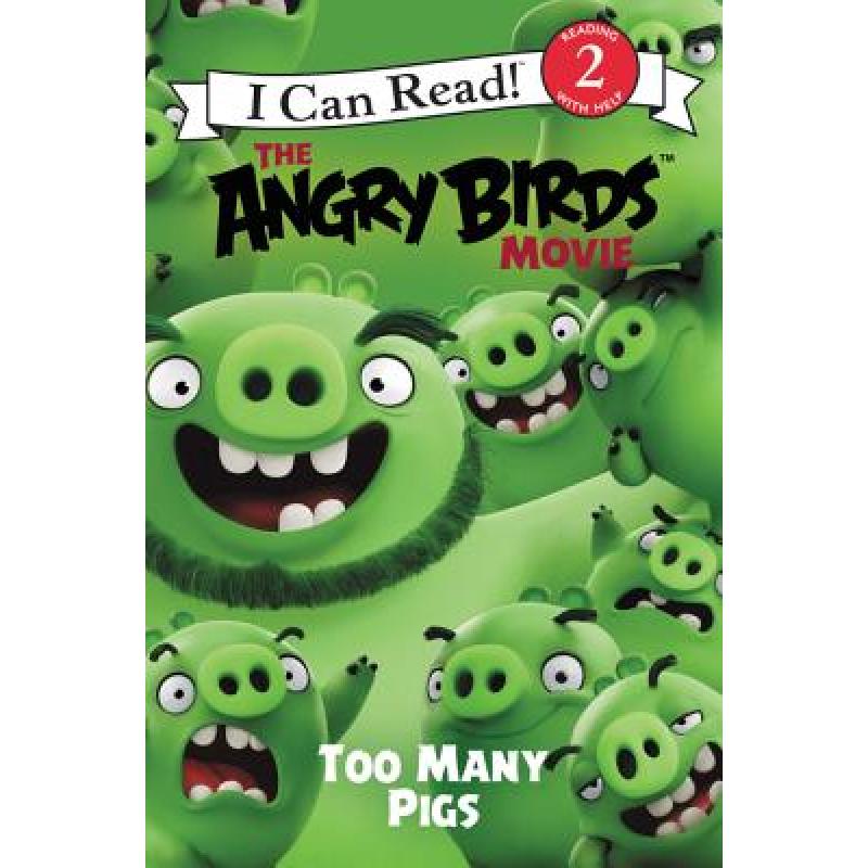 The angry birds movie too many pigs i can read level 2 9780062453341 