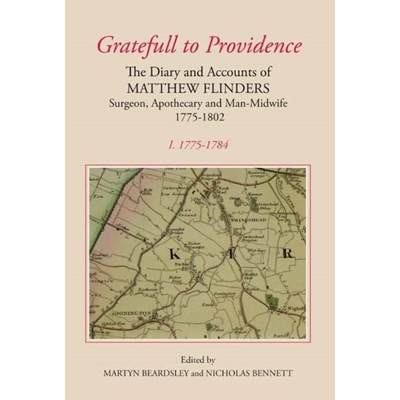 【4周达】`Gratefull to Providence': The Diary and Accounts of Matthew Flinders, Surgeon, Apothecary a... [9780901503596]