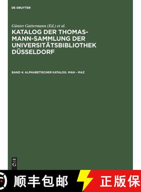 预订 Katalog der Thomas-Mann-Sammlung der Universitätsbibliothek Düsseldorf, Band 4, Alphabetischer... [9783598222740]