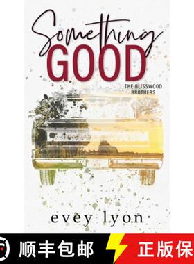 【3-4周达】Something Good: A Small Town Enemies to Lovers Romance [9781959094241]