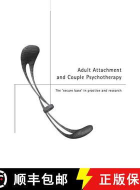 【3-4周达】Adult Attachment and Couple Psychotherapy : The 'Secure Base' in Practice and Research [9780415224161]