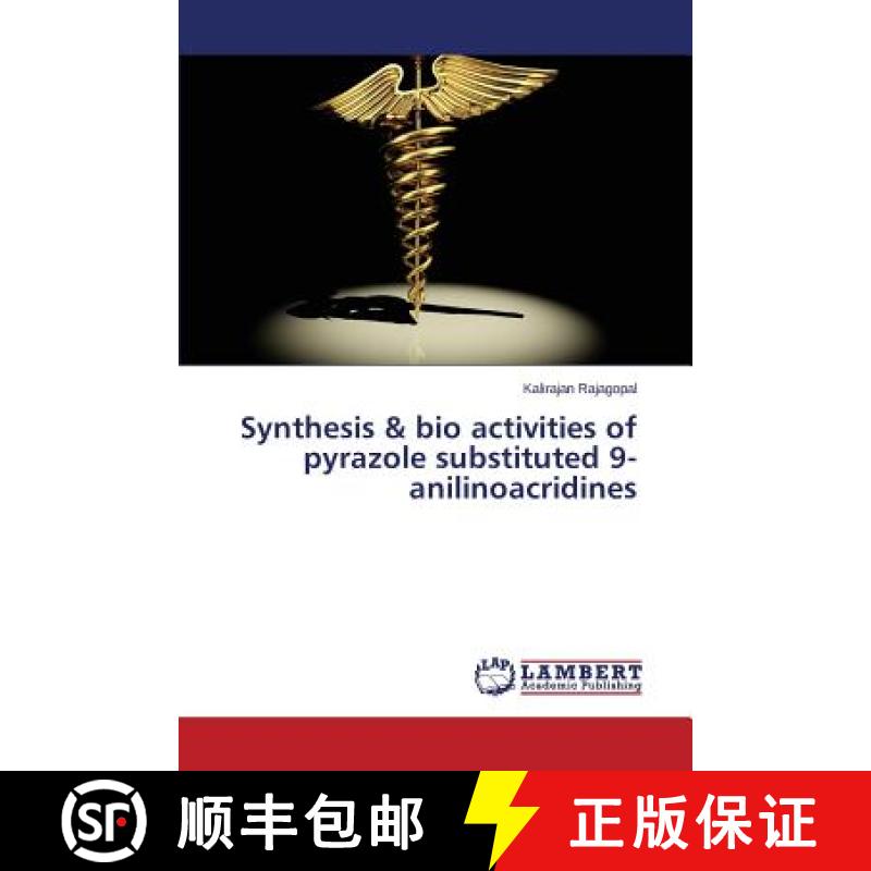 预订 Synthesis & bio activities of pyrazole substituted 9-anilinoacridines [9783659793486]