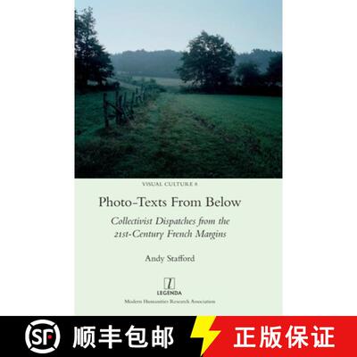 【3-4周达】精装 Photo-texts From Below: Collectivist Dispatches from the 21st-Century French Margins [9781839542145]