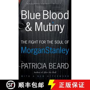 【3-4周达】Blue Blood and Mutiny: The Fight for the Soul of Morgan Stanley [9780060881924]