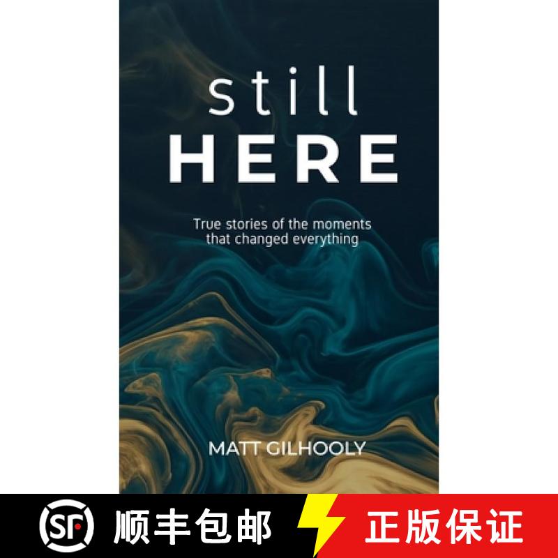 【3-4周达】Still Here: True Stories of the Moments That Changed Everything [9781639011858]图片
