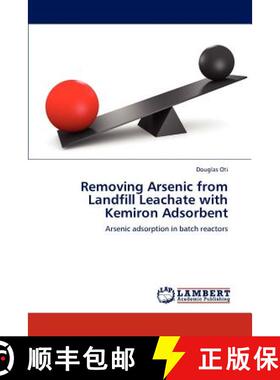 预订 Removing Arsenic from Landfill Leachate with Kemiron Adsorbent [9783846584316]