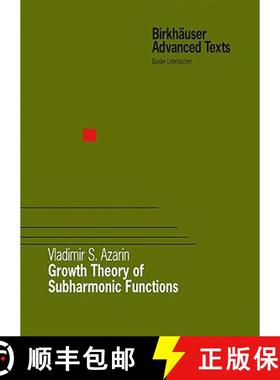 【3-4周达】Growth Theory of Subharmonic Functions [9783764388850]