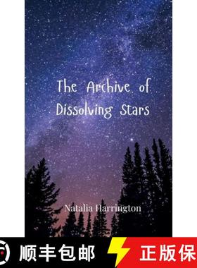 预订 The Archive of Dissolving Stars [9783690806732]