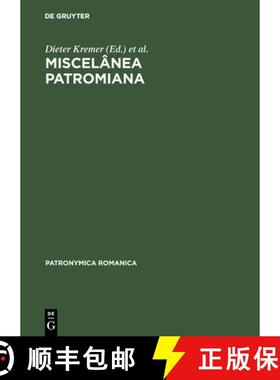 【3-4周达】Miscelânea Patromiana：Actas do V Colóquio (Lisboa) seguidas das Comunicaçoes do VII Co... [9783484555204]