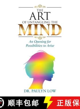 【3-4周达】The Art of Untangling the Mind: An Opening for Possibilities to Arise [9781982279776]