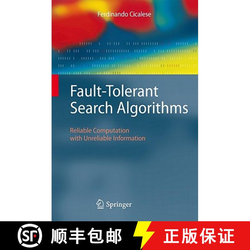 【4周达】Fault-Tolerant Search Algorithms : Reliable Computation with Unreliable Information [9783642173264]