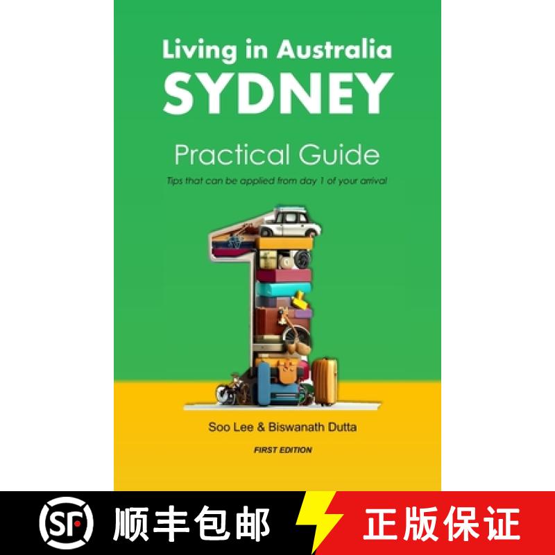 【3-4周达】Living in Australia Sydney Practical Guide: Tips that can be applied from day 1 of your ar... [9780645912715]