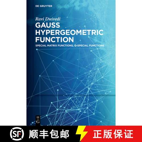 预订 Gauss Hypergeometric Function: Special Matrix Functions, Q-Special Functions [9783111321455]