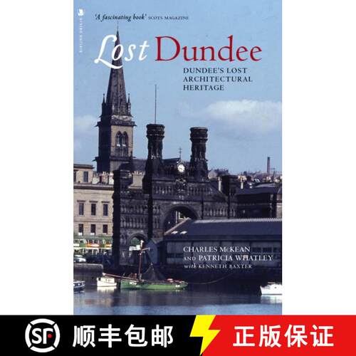 【3-4周达】Lost Dundee: Dundee's Lost Architectural Heritage [9781839830761]