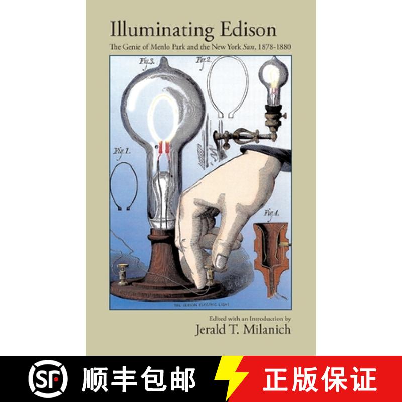 【2-3周达】Illuminating Edison : The Genie of Menlo Park and the New York Sun, 1878-1880 [9781614937272]