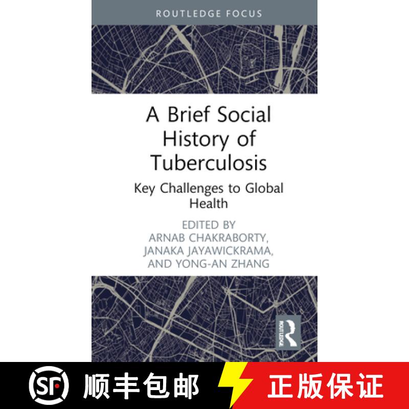 【3-4周达】A Brief Social History of Tuberculosis: Key Challenges to Global Health [9781032634616]