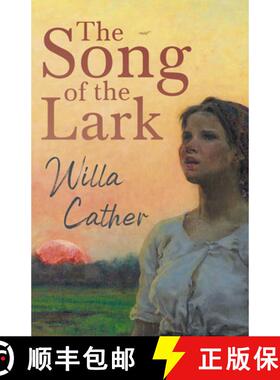 【3-4周达】The Song of the Lark : With an Excerpt from Willa Cather - Written for the Borzoi, 1920 By... [9781528716130]