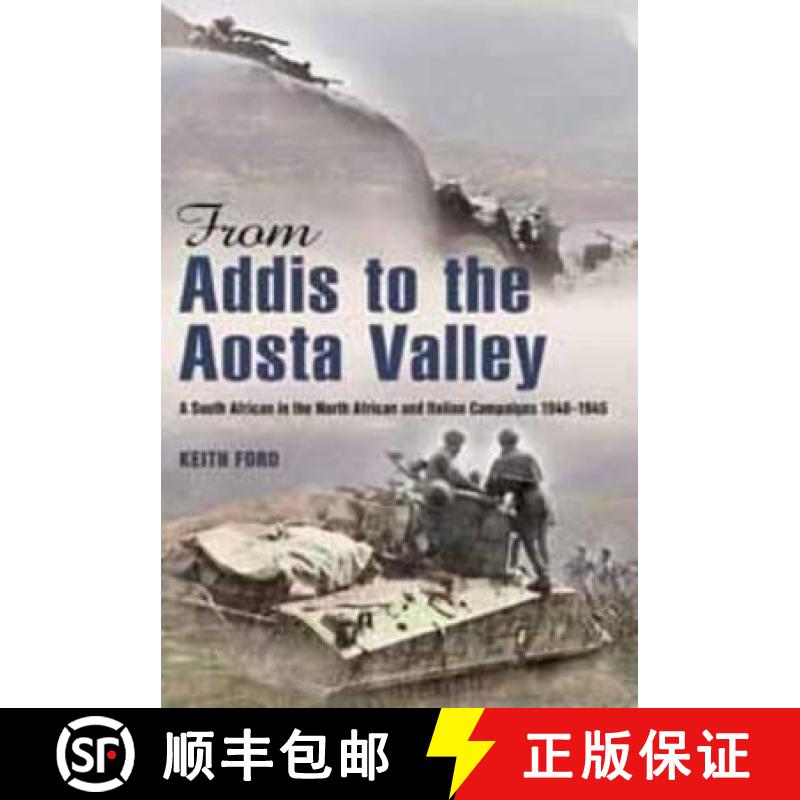 【3-4周达】From Addis to the Aosta Valley: A South African in the North African and Italian Campaigns... [9781920143725]
