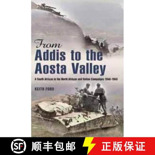 【3-4周达】From Addis to the Aosta Valley: A South African in the North African and Italian Campaigns... [9781920143725]