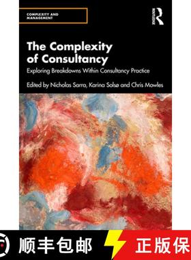 【3-4周达】The Complexity of Consultancy: Exploring Breakdowns Within Consultancy Practice [9780367559809]