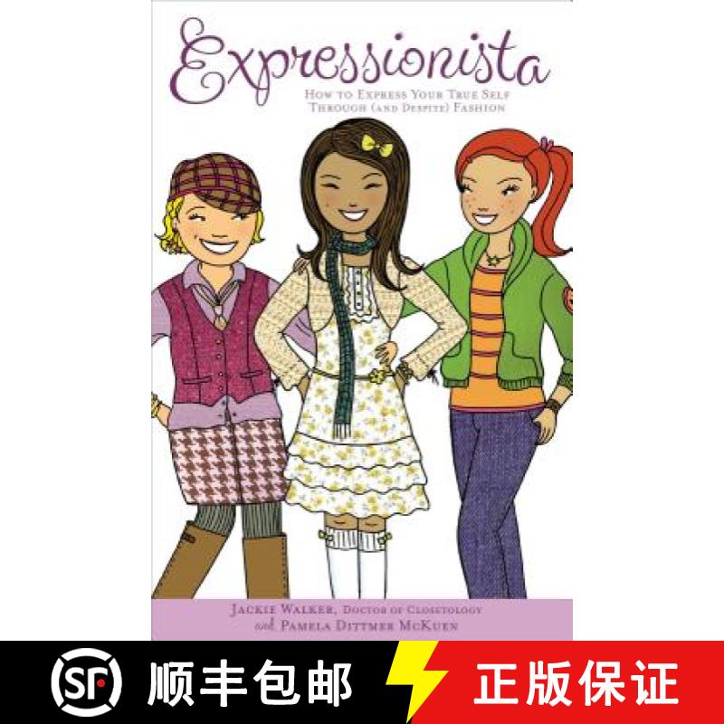 【3-4周达】Expressionista: How to Express Your True Self Through (and Despite) Fashion [9781582704296]