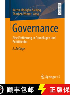 【3-4周达】Governance : Eine Einführung in Grundlagen und Politikfelder [9783658457174]