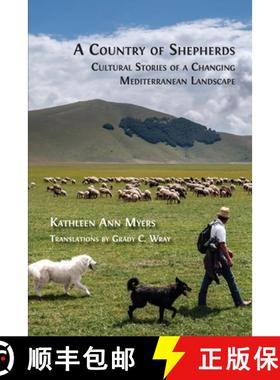 【3-4周达】A Country of Shepherds: Cultural Stories of a Changing Mediterranean Landscape [9781805112068]