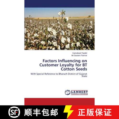 预订 Factors Influencing on Customer Loyalty for BT Cotton Seeds [9783659797804]