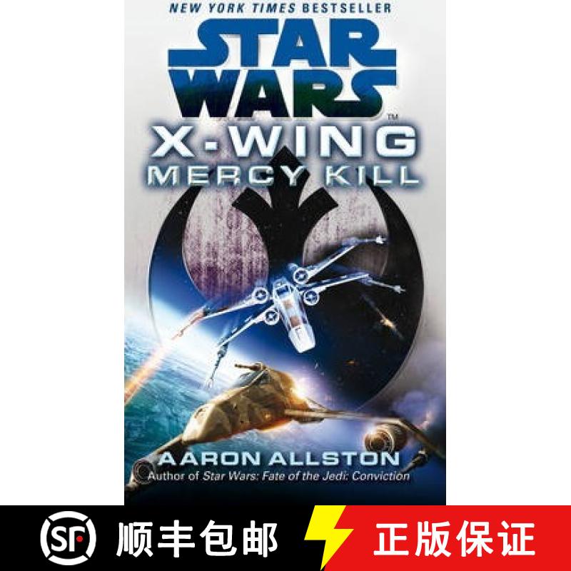 【2-3周达】Star Wars: X-Wing: Mercy Kill [9780099542858]