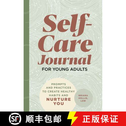 【3-4周达】Self-Care Journal for Young Adults: Prompts and Practices to Create Healthy Habits and Nur... [9781648769603]