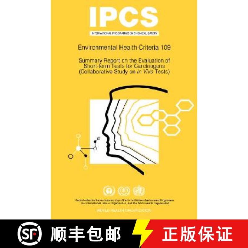 【2-3周达】Summary Report on the Evaluation of Short-Term Tests for Carcinogens: Environmental Health... [9789241571098]