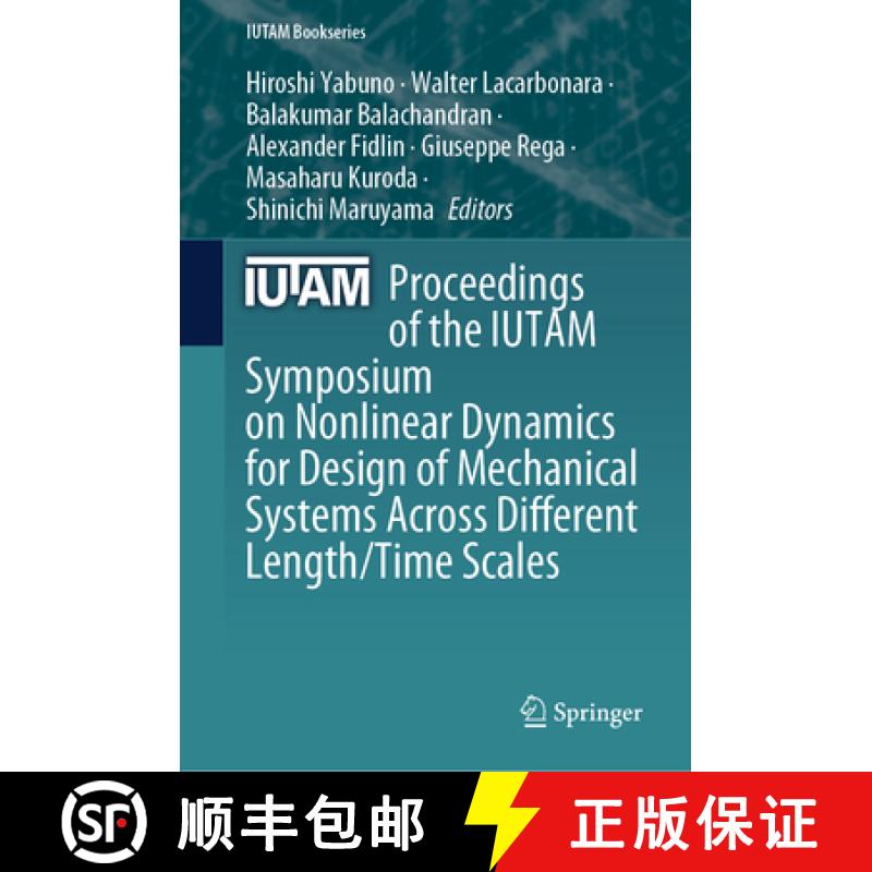 【3-4周达】Proceedings of the Iutam Symposium on Nonlinear Dynamics for Design of Mechanical Systems ... [9783031727931]