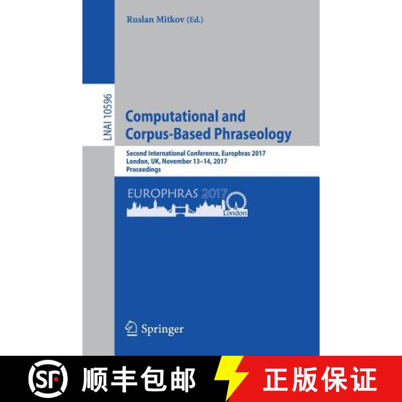 【3-4周达】Computational and Corpus-Based Phraseology : Second International Conference, Europhras 20... [9783319698045]