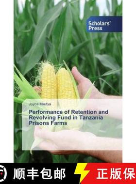 预订 Performance of Retention and Revolving Fund in Tanzania Prisons Farms [9786138831297]