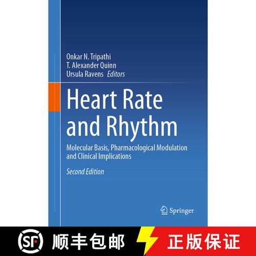 【3-4周达】精装 Heart Rate and Rhythm : Molecular Basis, Pharmacological Modulation and Clinical Impl... [9783031335877]
