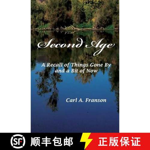 【3-4周达】Second Age: A Recall of Things Gone by and a Bit of Now [9780985510947]