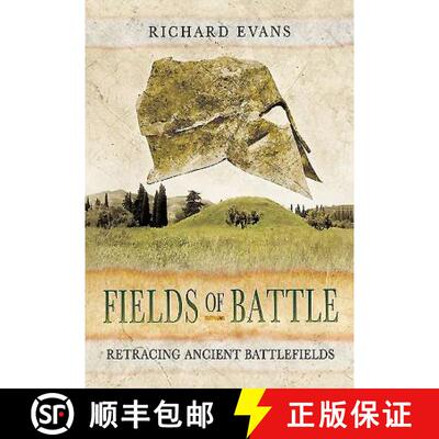 【3-4周达】Fields of Battle: Retracing Ancient Battlefields [9781848847965]