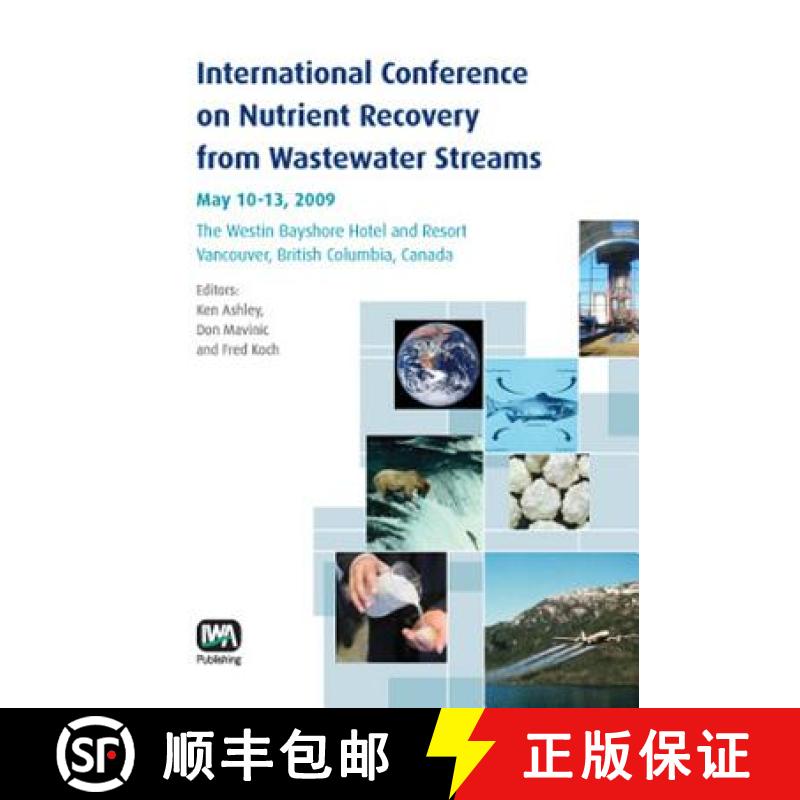 预订 International Conference on Nutrient Recovery From Wastewater Streams Vancouver, 2009 [9781843392323]