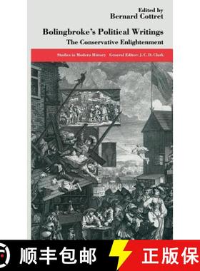 【3-4周达】Bolingbroke's Political Writings : The Conservative Enlightenment [9780333598870]