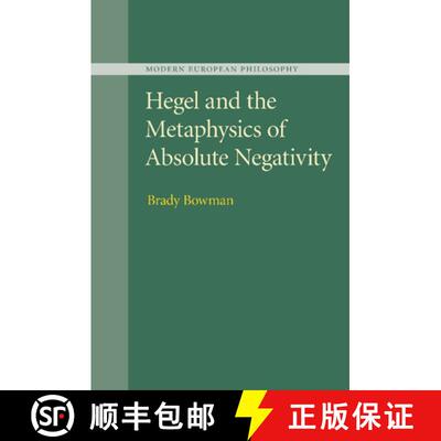 【3-4周达】Hegel and the Metaphysics of Absolute             Negativity [9781107499683]