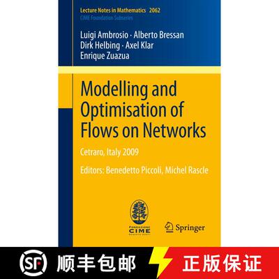 【3-4周达】Modelling and Optimisation of Flows on Networks : Cetraro, Italy 2009, Editors: Benedetto ... [9783642321597]