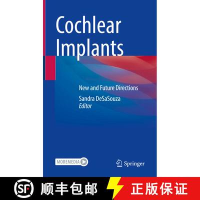 【3-4周达】精装 Cochlear Implants: New and Future Directions [9789811904516]