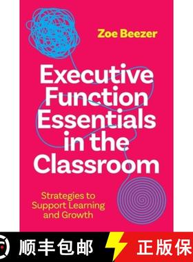 【3-4周达】Executive Functioning: A guide for teachers and parents on how to support students struggl... [9781805010777]