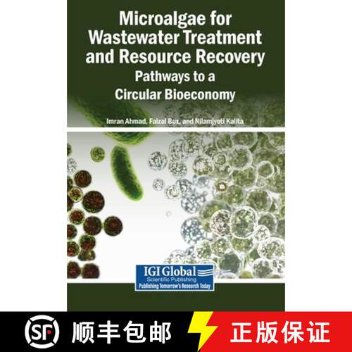 【3-4周达】Microalgae for Wastewater Treatment and Resource Recovery: Pathways to a Circular Bioeconomy [9798260030813]