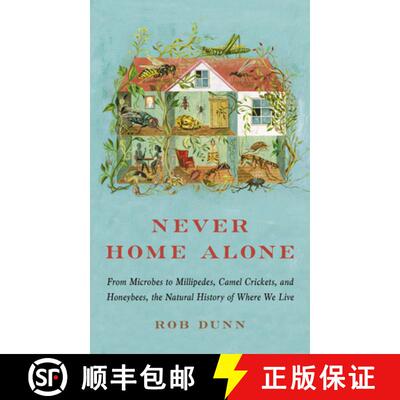 【3-4周达】Never Home Alone: From Microbes to Millipedes, Camel Crickets, and Honeybees, the Natural ... [9781541647206]