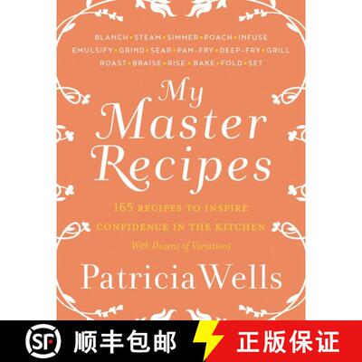 【3-4周达】My Master Recipes: 165 Recipes to Inspire Confidence in the Kitchen *With Dozens of Variat... [9780062424822]