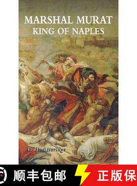 【3-4周达】MARSHAL MURAT: KING OF NAPLES [9781474540285]