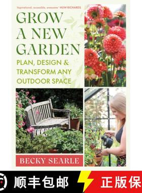【3-4周达】Grow a New Garden: Plan, Design and Transform Any Outdoor Space [9781915294401]